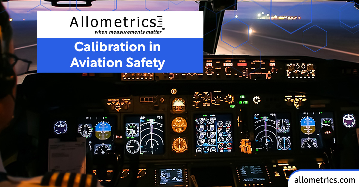 Calibration in Aviation Safety Allometrics ISO 17025 Calibration